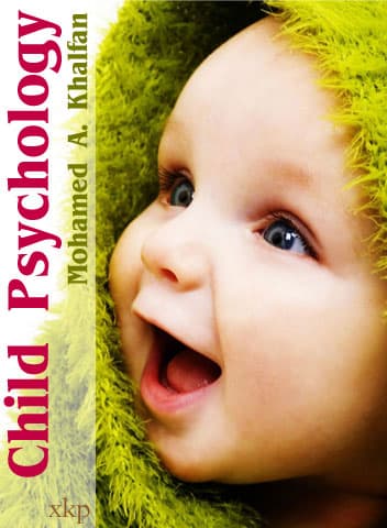 Child Psychology by Mohamed A. Khalfan