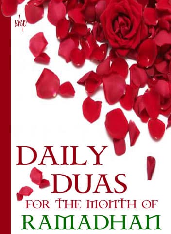 Daily Duas For The Month Of Ramadhan by Duas.Org