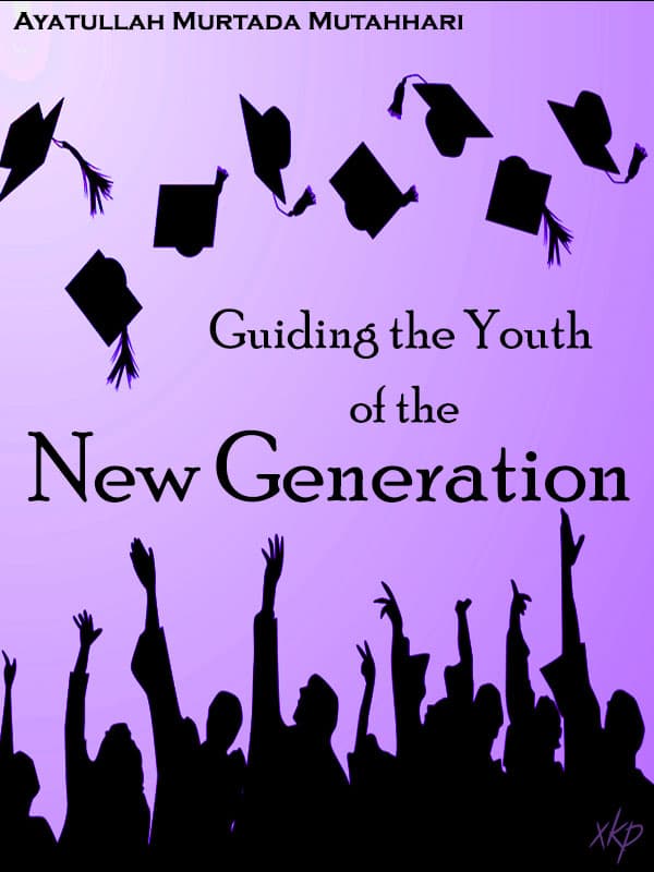 Guiding The Youth  Of The New Generation by Abu Mohd Bin Shuba Al-Harrani
