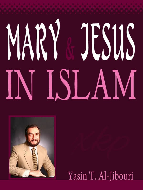Mary And Jesus In Islam by Yasin T Al Jabouri