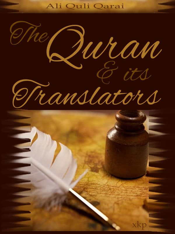 The Quran And Its Translators by Ali Quli Qarai