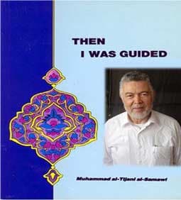 Then I Was Guided by Syed Muhammad Al Tijani Al Samawi
