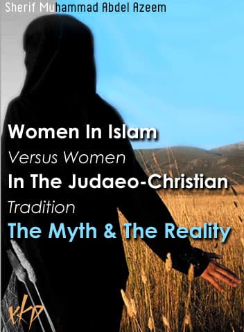 Women In Islam Vs In Judeao-Christian by Sherif Muhammad Abdel Azeem