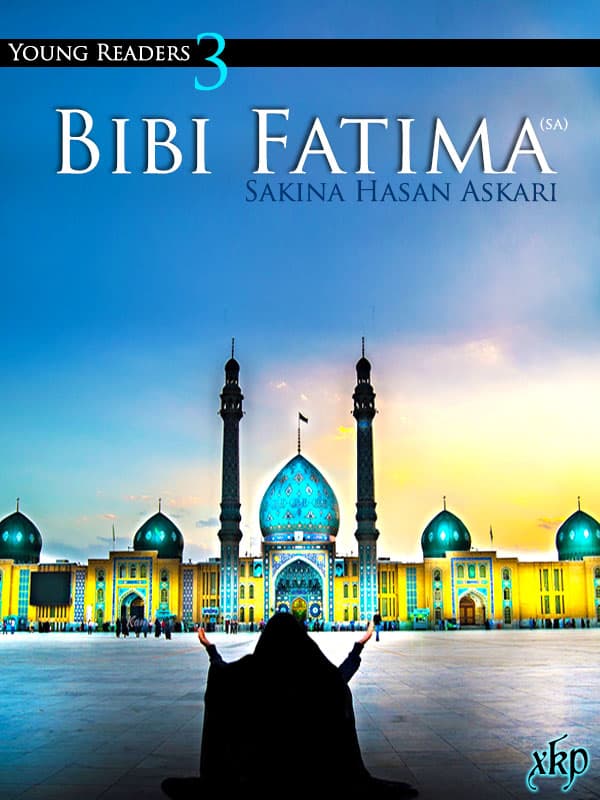 Bibi Fatema (Sa) by Sakina Hassan Askari