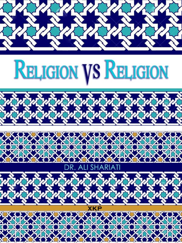 Religion Vs Religion by Dr. Ali Shariati