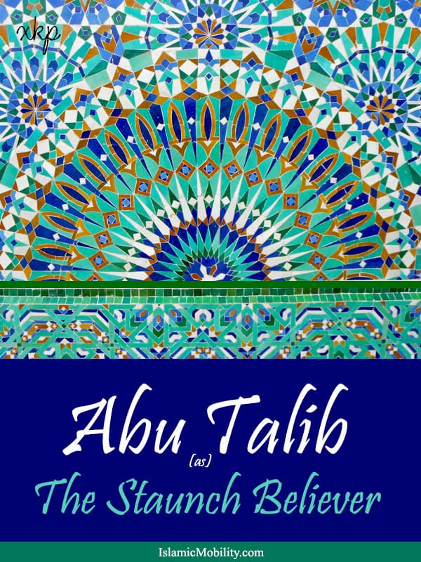 Abu Talib The Staunch Believer by Unknown