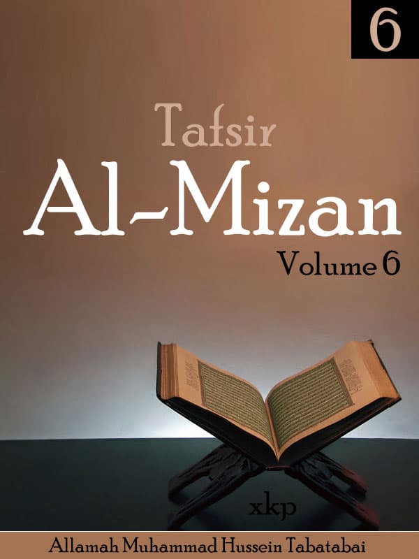 Tafsir Al Mizan Vol 6 by Allama Muhammad Husain Tabatabai