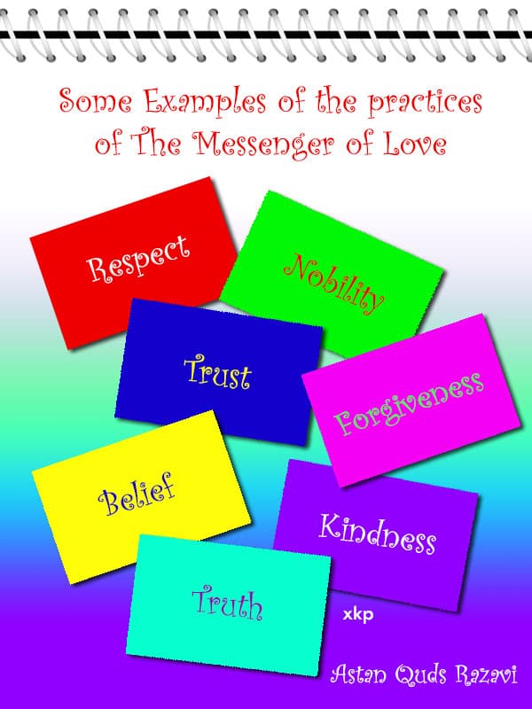 Some Examples Of The Practices Of The Messenger Of Love by Astan Quds Razavi