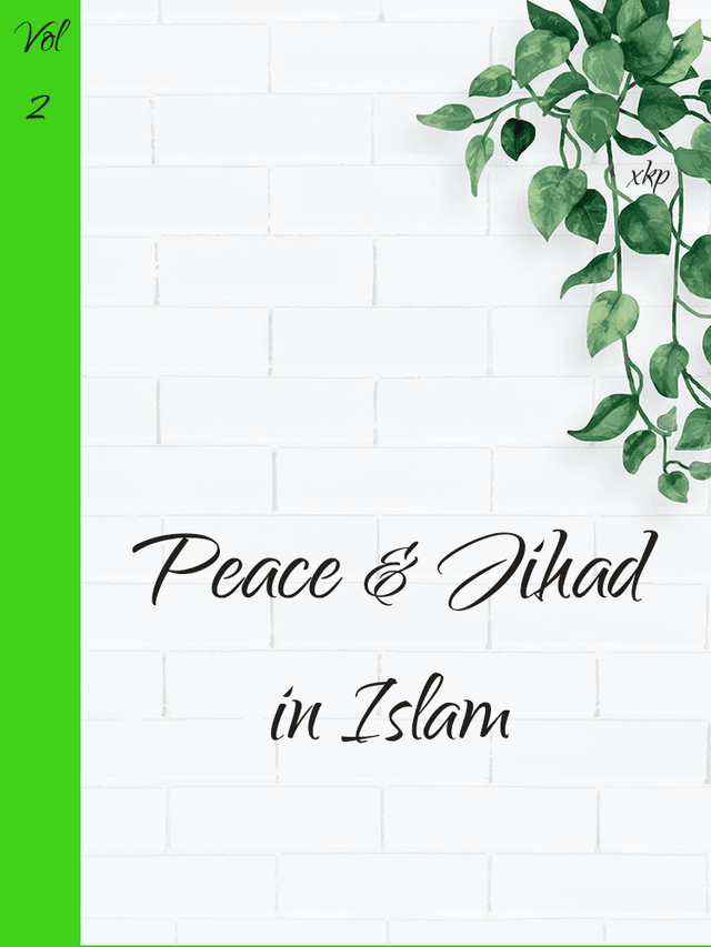 Peace And Jihad In Islam by Unknown